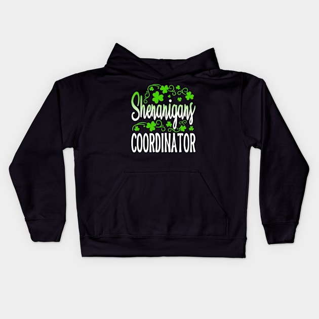 Shenanigans Coordinator St Patricks Day Teacher Kids Hoodie by chibi.kid